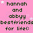 Pink background with repeated text 'hannah and abby bestfriends for life:' in dark green pixelated font, scattered white stars.