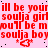 Red text repeats 'you'll be your soulja girl' and 'mou'll be my soulja boy' on a pink background with small black dots, interspersed with red heart symbols.