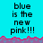 Pixelated cyan background with black text reading "blue is the new pink!!!" repeated across three , bordered by a jagged purple and red pattern at the bottom