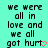 Pixelated text on a cyan background with two identical side-by-side , each containing the phrase "we were all in love and we all got hurt" ending with a pink heart symbol