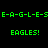 Green pixelated text displays 'E-A-G-L-E-S' and 'EAGLES!' across four quadrants with black, white, and gray backgrounds.