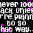 Pixelated text repeats 'never log back unstack' and 're plan to go that way.' with pink square accents on black background.