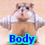 A pixelated hamster in a weightlifting pose with text overlays changing from 'Body' to 'Builder' and then disappearing.