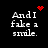Black background with white pixelated text 'And I fake a smile.' and red pixel art symbols in four quadrants.