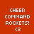 Red background with white pixelated text 'CHEER COMMAND ROCKETS!' and a heart symbol '<3' in four showing animation states