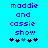Blue background with blue pixelated text reading "maddie and cassie show" above two of five black-and-gray puzzle-piece icons