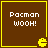 Brown square with yellow border containing white text "Pacman wOOH!" and a yellow Pac-Man icon in the bottom-right corner.