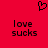 Red background with black pixelated text reading 'love sucks' and a heart symbol above the text.