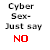 Pixelated static image with text in black and red on white background, featuring a phrase about rejecting cybersex.