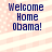 Four identical pixelated text display 'Welcome Home Obama!' over a striped background with small dots