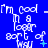 Blue background with white pixelated text repeating 'I'm cool in a sort of way' and small cyan symbols, animated as the symbols change between frames.
