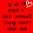 Red background with black pixelated text reading 'y is it wen i like somel they dont like me' and a white pixelated heart symbol replacing the 'o' in 'some' on the left side.