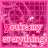pink-toned pixel art icons featuring the text 'you're my everything' with subtle animation changes across frames