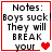 Four identical square with red borders display text 'Notes: Boys suck! They will BREAK your' and heart symbols, showing animation changes in heart count