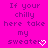 A static image with a bright pink background displays pixelated text reading "If your chilly here take my sweater" in dark purple, ending with a white heart symbol.