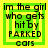 Green square icon with yellow border containing black text reading "im the girl who gets hit by PARKED cars" in pixelated font.