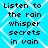 A static image displays four identical text blocks on a blue background with white diamond patterns, each reading 'Listen to the rain whisper secrets in vain' in black pixelated font.