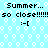 Light blue background with white hexagonal patterns, repeated text reading "Summer... so close!!!!!" and smiley faces in black pixelated font.