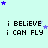 Light cyan background with repeated text 'i BELIEVE i CAN FLY' in black pixelated font, scattered blue and light blue stars, and a gray rectangle in the bottom-right corner.