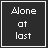 nine dark gray square with white pixelated text, displaying variations of 'Alone at last' and 'in a photograph' across different frames