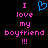 Pixelated text reads "I love my boyfriend!!!" in pink with a blue heart symbol above the first line on black background.