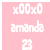 Pixelated white text on a solid pink background reads 'xoxo amanda 23' in three stacked lines with rounded letterforms.