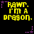Yellow pixelated text 'RAWF. I'M A DRAGON.' repeated across six with pink and purple star accents on black background
