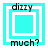 Four variations of a cyan and white square frame with 'dizzy' above and 'much?' below, each showing different inner square configurations.