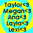 Four identical display a yellow spiral on blue background with black text listing names Taylor, Megan, Ana, Layla, Lexi each followed by <3 symbol