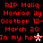 Red pixelated text on black background reads 'RIP Maliq Monroe ily October 12-Octber 12-March 20 In my hear' with two star symbols, one white and one gray.