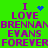 Green background with purple text reading "I LOVE BRENNAN EVANS FOREVER" in two identical vertical , each with a blue pixelated heart or star animation above the first "I"