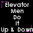 Pixelated text displays "Elevator Men Do It Up & Down" in white with pink star accents on a black background, repeating across multiple