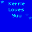 Blue background with repeated 'Kerrie Loves You' text and star symbols in light blue, arranged in a pattern