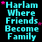 Cyan text "Harlam Where Friends Become Family" repeated in a with pink stars on black background, one section grayed out