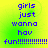 Pixelated blue text on a green-yellow gradient background reads 'girls just wanna hav fun!!!!!!!!!!!!!!' in four identical quadrants.