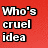 Six colored display text fragments: red reads "Who's cruel idea", orange reads "was it to", yellow reads "have an $", green reads "in the word", blue and magenta both read "lisp?"