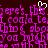 Pixelated text repeats 'there's this I could tell you about' in magenta on dark brown, with a white heart cursor overlay.