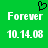 Green background with white text reading 'Forever' and '10.14.08', a black pixelated heart symbol above the text.