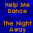 Blue background with orange pixelated text reading "Help Me Dance" and "The Night Away" in a pattern