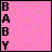 A 3x2 contact sheet of a pixelated animated buddy icon featuring the text "BABY" and "SARAY" on pink backgrounds with visible character segments across frames.