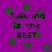 Purple background with green stars and repeated text 'Julianna is the BEST' in pixelated font.