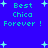 Blue background with cyan text reading "Best Chica Forever!" repeated in four quadrants, surrounded by white plus signs.
