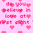 Pixelated pink background with repeated red text 'do you believe in love at first sight' and scattered heart symbols.