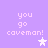 Pixelated text 'you go caveman!' on purple background with white star icons in four corners.