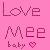 Pixelated pink background with dark pink text reading 'Love Me Baby' and a small heart symbol below the text.