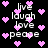 Black background with scattered pink pixelated hearts and repeated white text 'live laugh love peace' in a pattern