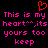 Red heart symbol above pink pixelated text reading 'This is my heart**.its yours too keep' on black background.