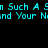 Cyan text repeats 'n Such A n and Your Nind' across three horizontal on a black background with partial gray rectangle in bottom-right corner