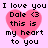 Pixelated pink heart with black text reading 'I love you Dale <3 this is my heart to you' on a light purple background.