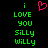 Green pixelated text 'i LOVE YOU SiLLY wILLY' on black background with pink heart symbol above the first line.